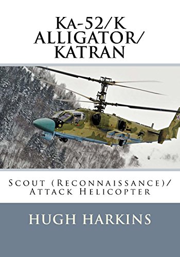 Ka-52/K ALLIGATOR/KATRAN: Scout (Reconnaissance)/Attack Helicopter von Centurion Publishing