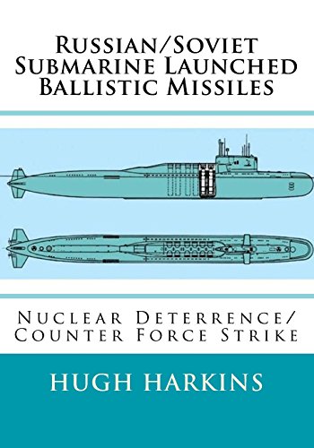Russian/Soviet Submarine Launched Ballistic Missiles: Nuclear Deterrence/Counter Force Strike von Centurion Publishing