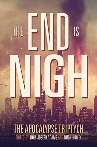 The End is Nigh (The Apocalypse Triptych, Band 1) von Createspace Independent Publishing Platform