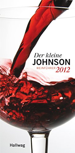 Der kleine Johnson 2012: Weinführer (Hallwag Die Taschenführer) von Hallwag, ein Imprint von GRÄFE UND UNZER Verlag GmbH