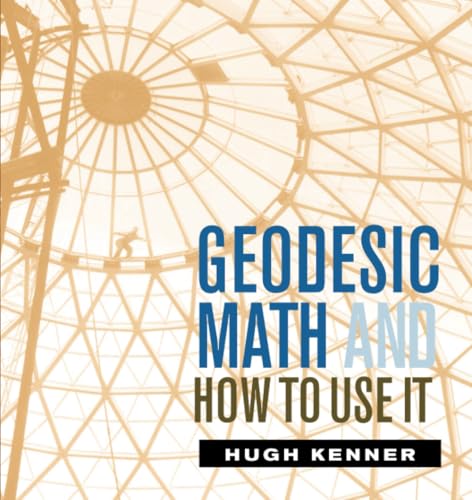 Geodesic Math and How to Use It Geodesic Math and How to Use It von University of California Press