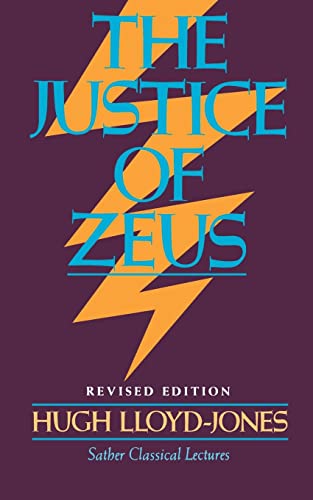 Justice of Zeus (Sather Classical Lectures) von University of California Press
