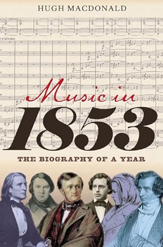 Music in 1853: The Biography of a Year von Boydell Press
