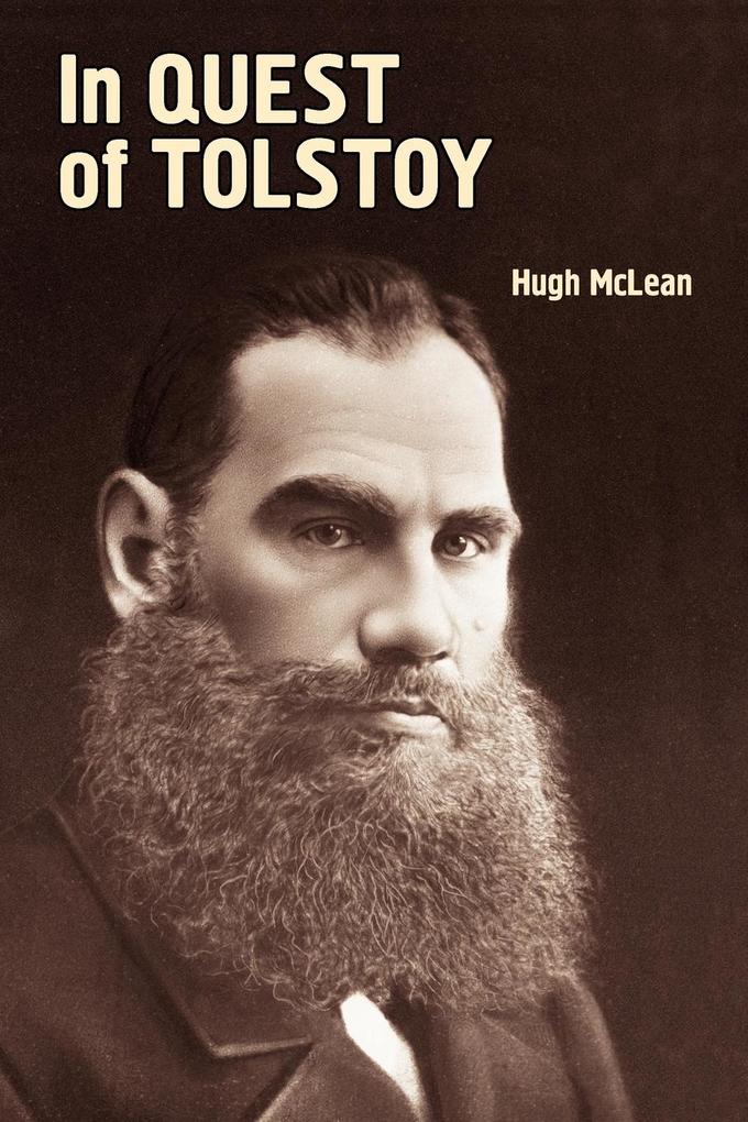In Quest of Tolstoy von Academic Studies Press