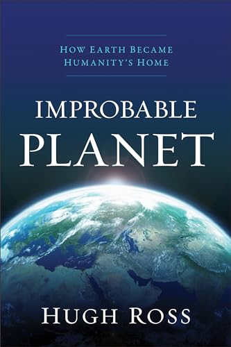 Improbable Planet: How Earth Became Humanity's Home von Baker Books