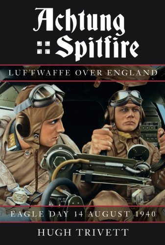 Achtung Spitfire (Battle of Britain 70 Years on) von The History Press Ltd