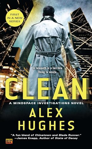 Clean: A Mindspace Investigations Novel von Ace
