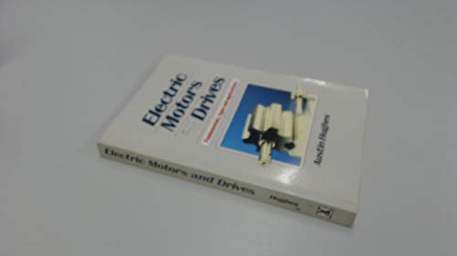 Electric Motors and Drives: Fundamentals, Types and Applications