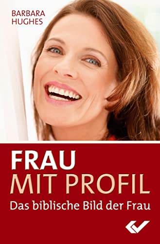 Frau mit Profil: Das biblische Bild der Frau
