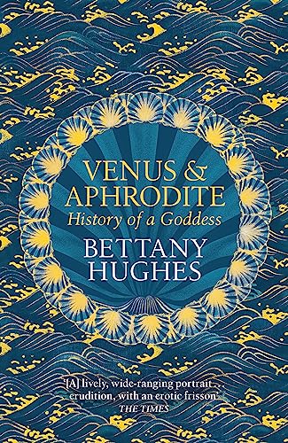 Venus and Aphrodite: History of a Goddess