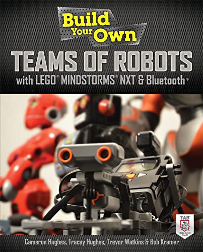 Build Your Own Teams of Robots with Lego® Mindstorms® Nxt and Bluetooth® von McGraw-Hill Education Tab