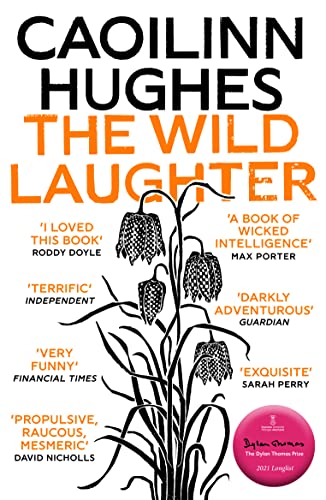 The Wild Laughter: Winner of the 2021 Encore Award von ONEWorld Publications