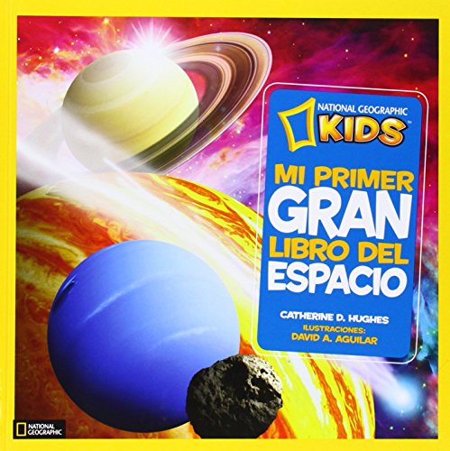 Mi primer gran libro del espacio (National Geographic Kids) von National Geographic Kids