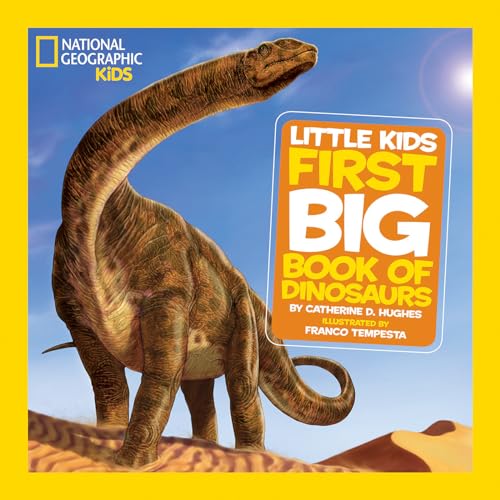 National Geographic Little Kids First Big Book of Dinosaurs (National Geographic Little Kids First Big Books, Band 1)