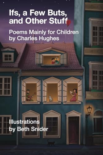 Ifs, a Few Buts, and Other Stuff: Poems Mainly for Children Ifs, a Few Buts, and Other Stuff: Poems Mainly for Children von Kelsay Books