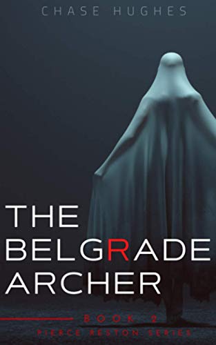 Belgrade Archer (Pierce Reston, Band 2) von Evergreen Press