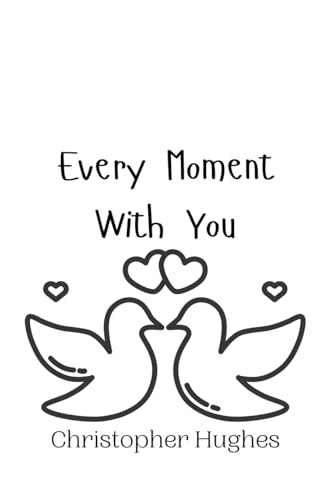 Every Moment With You von Creative Arts Management OÜ