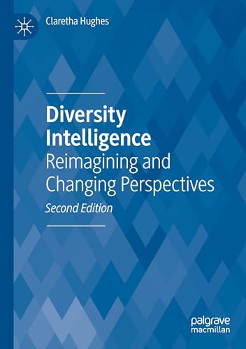 Diversity Intelligence: Reimagining and Changing Perspectives von Palgrave Macmillan