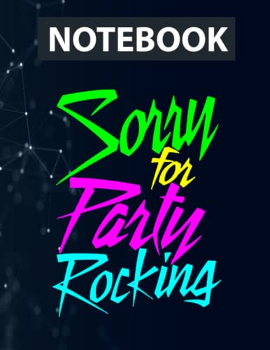 So Sorry For Party Rocking 130 Pages 8.5''x11'' in DotLine von Independently published