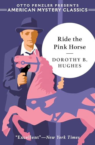 Ride the Pink Horse (An American Mystery Classic, Band 0) von American Mystery Classics