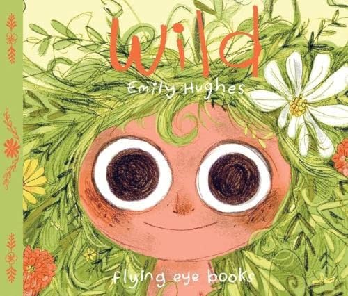 Wild von Flying Eye Books