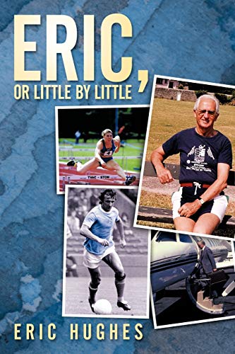 Eric, or Little by Little von Authorhouse