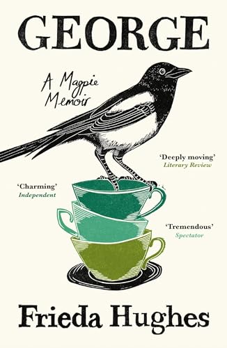 George: A Magpie Memoir von Profile Books