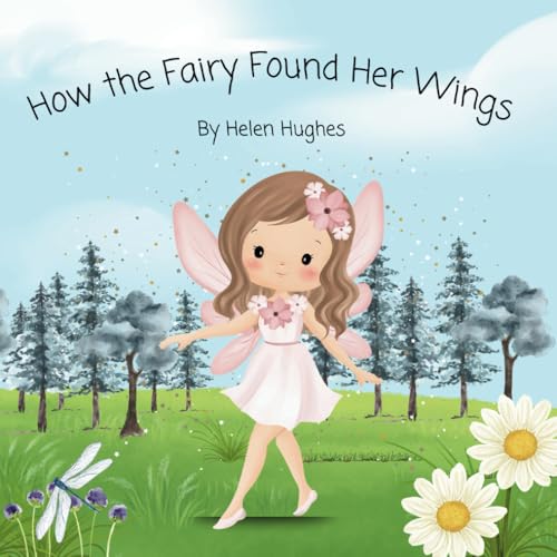 How the Fairy Found Her Wings von Independently published
