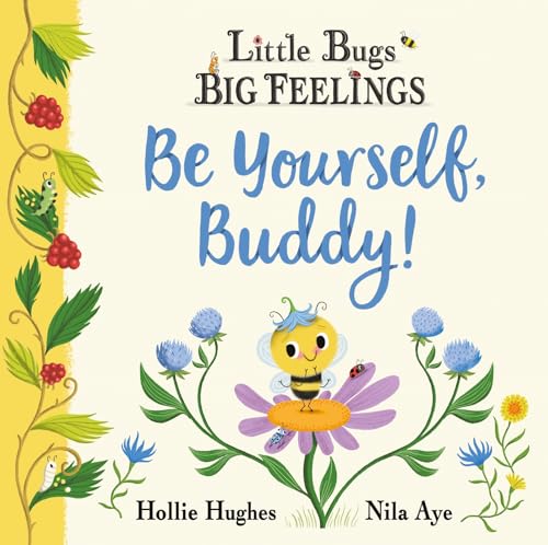 Be Yourself Buddy (Little Bugs Big Feelings) von Penguin
