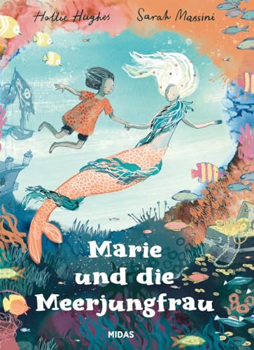 Marie und die Meerjungfrau (Midas Bilderbuch) von Midas Kinderbuch