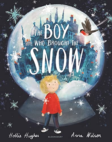 The Boy Who Brought the Snow von Bloomsbury Children's Books