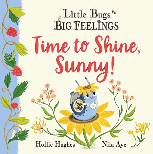 Time to Shine, Sunny (Little Bugs Big Feelings) von Orchard Books
