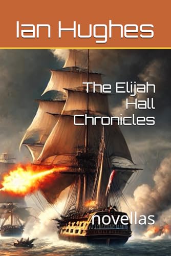 The Elijah Hall Chronicles: novellas von Independently published