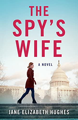 The Spy's Wife: A Novel von SparkPress