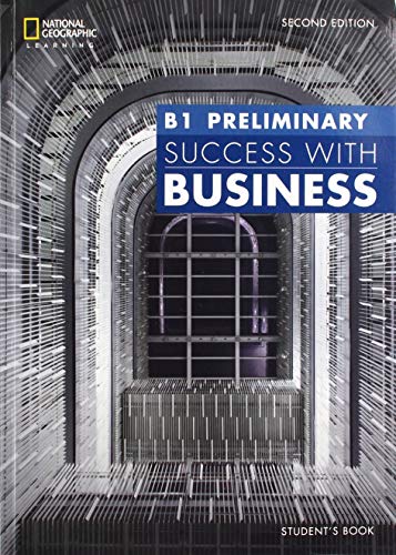 Success with Business - Second Edition - B1 - Preliminary: Student's Book - For in-company training and preparation for the BEC exams