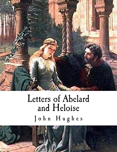 Letters of Abelard and Heloise Letters of Abelard and Heloise von CREATESPACE