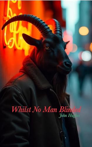 Whilst No Man Blinded von Blurb