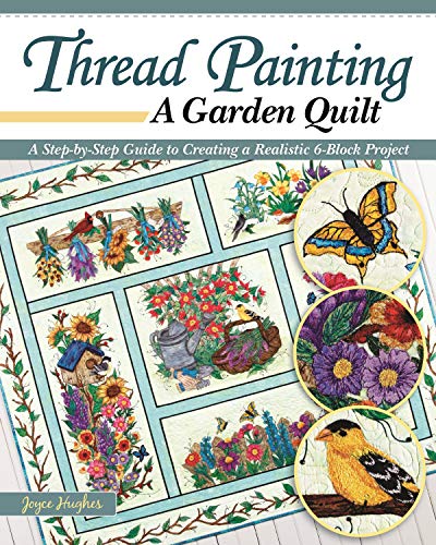 Thread Painting Block of the Month: A Step-by-step Guide to Creating a Realistic 6-block Project