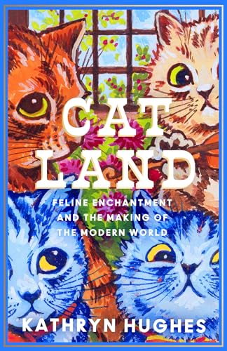 Catland: Feline Enchantment and the Making of the Modern World von Fourth Estate