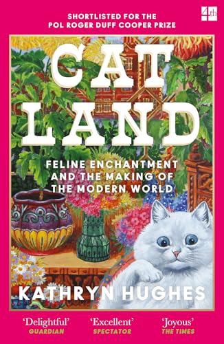 Catland: Feline Enchantment and the Making of the Modern World von Fourth Estate