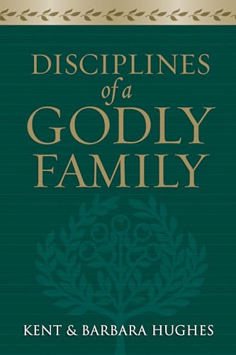 Disciplines for a Godly Family