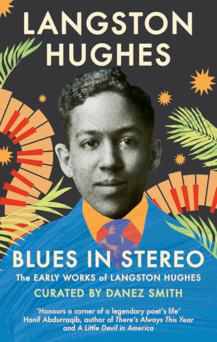 Blues in Stereo: The Early Works of Langston Hughes von Dialogue Books