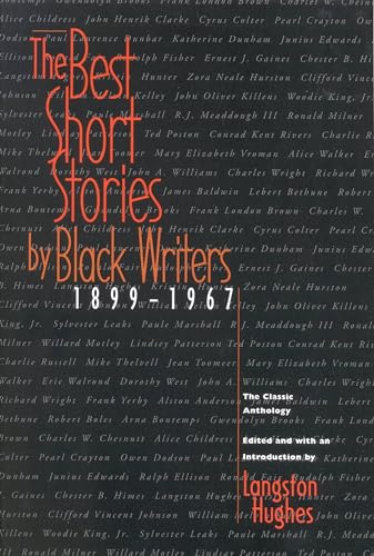 Best Short Stories by Black Writers, The: 1899 - 1967