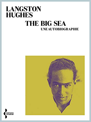 The Big Sea: Une autobiographie The Big Sea: Une autobiographie von SEGHERS
