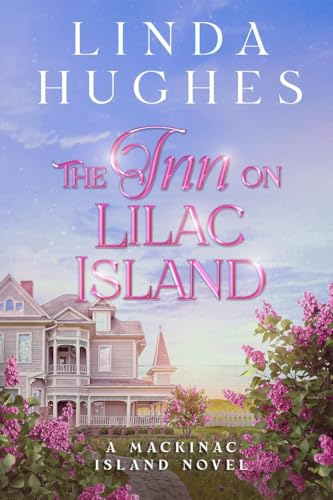 The Inn on Lilac Island (Second Chances) von Linda Hughes