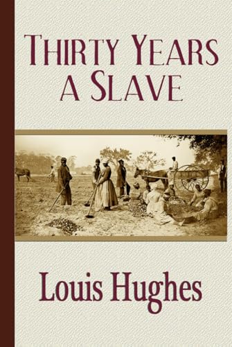 Thirty Years a Slave von Independently published