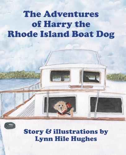 The Adventures of Harry the Rhode Island Boat Dog von EBook Bakery