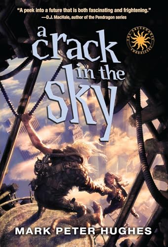 A Crack in the Sky (Greenhouse Chronicles) von Yearling
