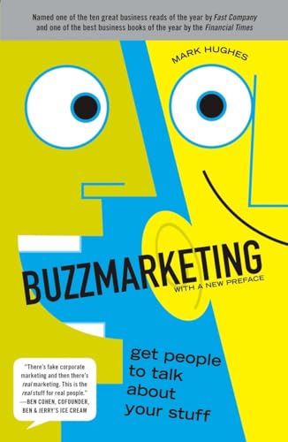Buzzmarketing: Get People to Talk About Your Stuff von Portfolio