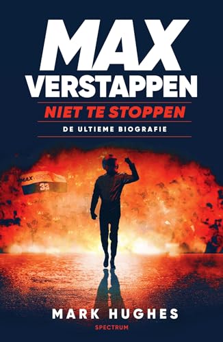 Max Verstappen: niet te stoppen : de ultieme biografie von Spectrum